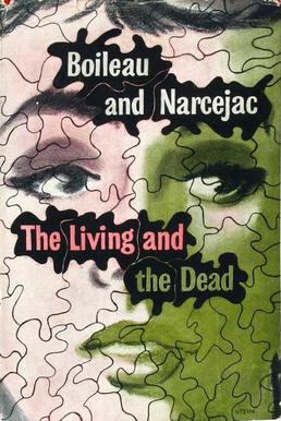 The Living and the Dead (1954), Boileau-Narcejac