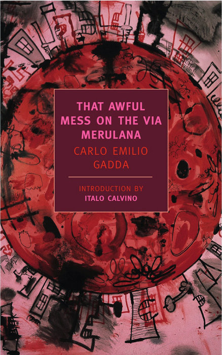 That Awful Mess on the Via Merulana (1957), Carlo Emilio&nbsp;Gadda