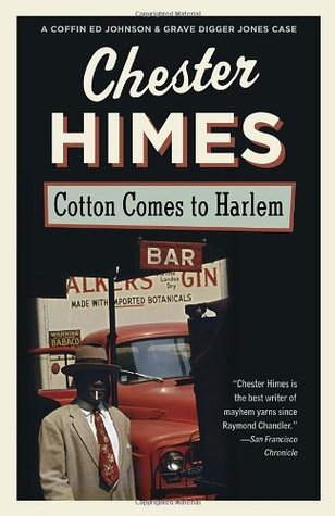 Cotton Comes to Harlem (1965), Chester&nbsp;Himes