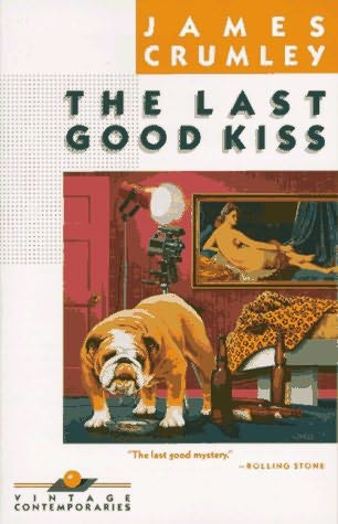 The Last Good Kiss (1978), James&nbsp;Crumley