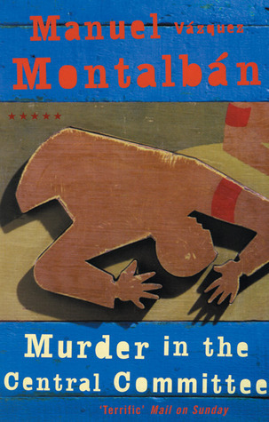 Murder in the Central Committee (1981), Manuel Vázquez&nbsp;Montalbán