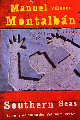 Southern Seas (1979), Manuel Vázquez&nbsp;Montalbán