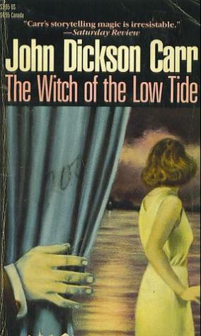 The Witch of the Low-Tide (1961), John Dickson&nbsp;Carr